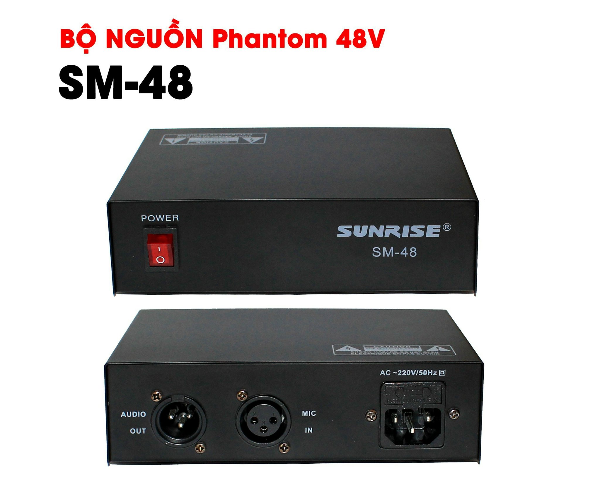 Bộ nguồn Phantom 48v Sunrise SM-48 dùng để cấp nguồn 48v cho micro